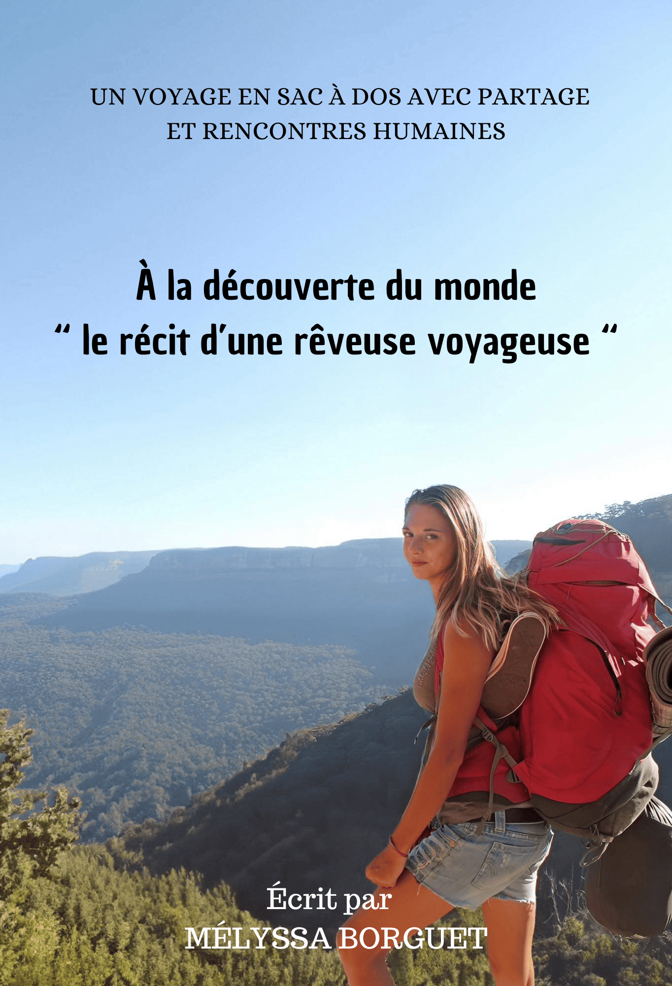 À la découverte du monde Le récit d'une rêveuse voyageuse